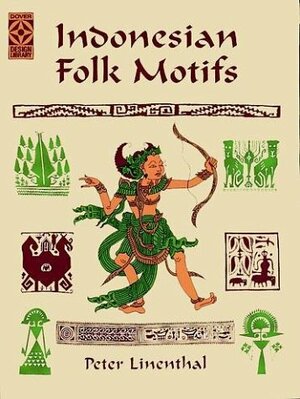 Indonesian Folk Motifs by Peter Linenthal