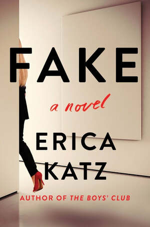 Fake by Erica Katz