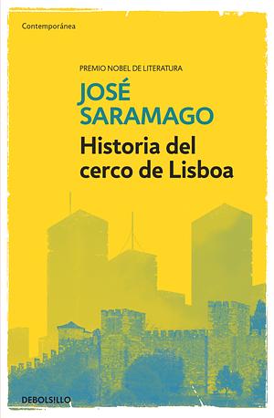 Historia del cerco de Lisboa by José Saramago