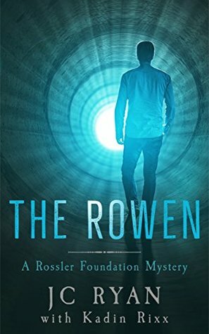 The Rowen by J.C. Ryan, Kadin Rixx