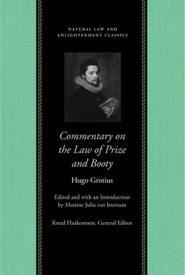 Commentary on the Law of Prize and Booty by Hugo Grotius