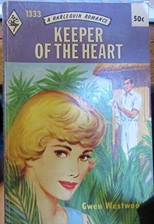Keeper of the Heart by Gwen Westwood