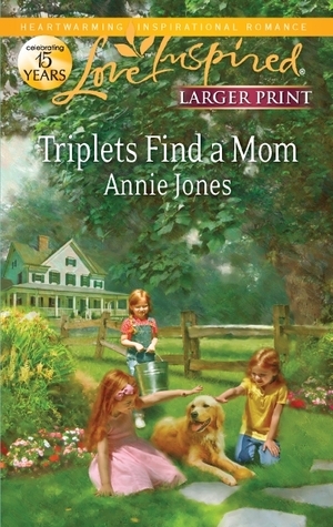 Triplets Find a Mom by Annie Jones