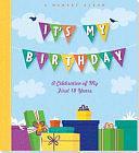 It's My Birthday!: A Memory Album: A Celebration of My First 18 Years by Inc Peter Pauper Press