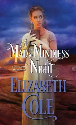 A Mad and Mindless Night by Elizabeth Cole