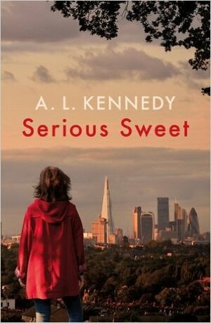 Serious Sweet by A.L. Kennedy