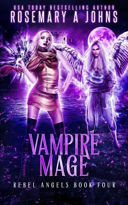 Vampire Mage by Rosemary a. Johns