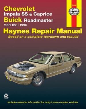 Chevrolet Impala SS and Caprice, Buick Roadmaster 1991-1996 by John Haynes