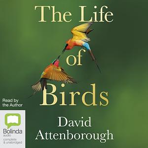 The Life of Birds by David Attenborough