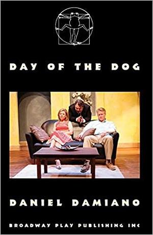 Day Of The Dog by Daniel Damiano, Daniel Damiano