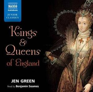 Kings & Queens of England by Benjamin Soames, Jen Green