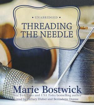 Threading the Needle by Marie Bostwick