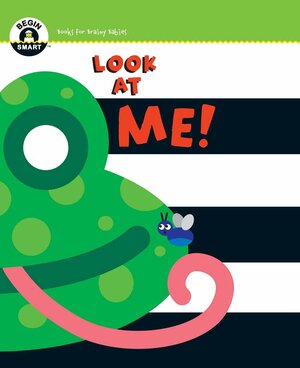 Begin Smart™ Look at Me! by Sterling Publishing