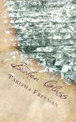 Broken Glass by Tabitha Freeman