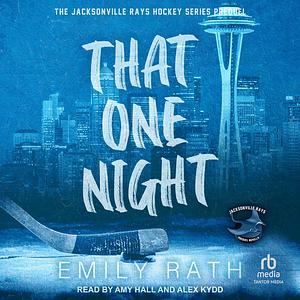 That One Night by Emily Rath