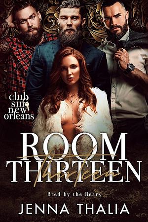 Room Thirteen: Bred by the Bears by Jenna Thalia