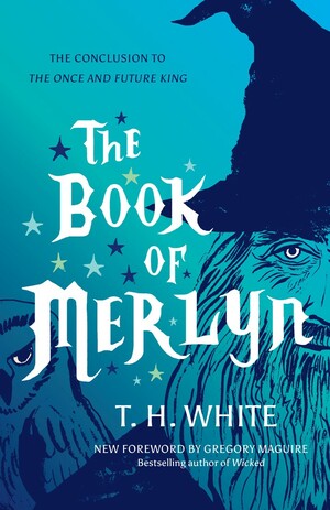 The Book of Merlyn by T.H. White