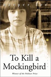 To Kill a Mockingbird by Harper Lee