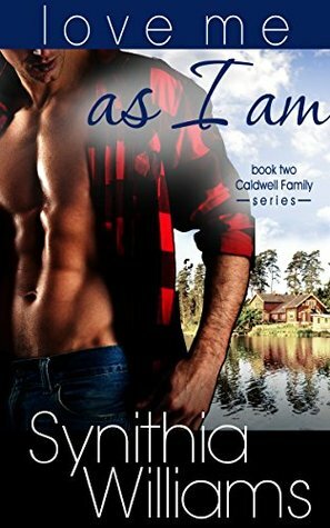 Love Me As I Am by Synithia Williams