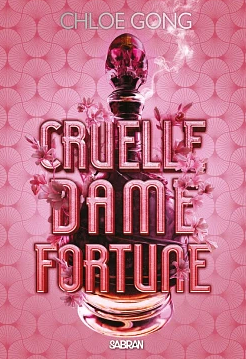 Cruelle Dame Fortune by Chloe Gong