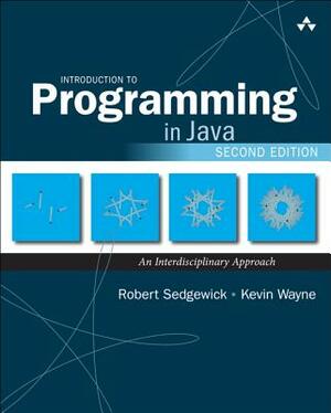 Introduction to Programming in Java: An Interdisciplinary Approach by Robert Sedgewick, Kevin Wayne