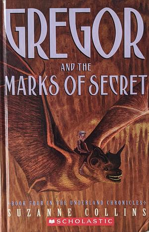 Gregor And The Marks Of Secret by Suzanne Collins