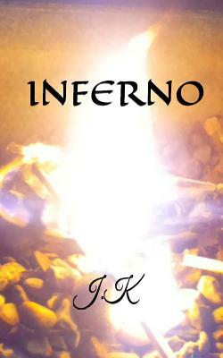 Inferno by J. K, Jack Knapman