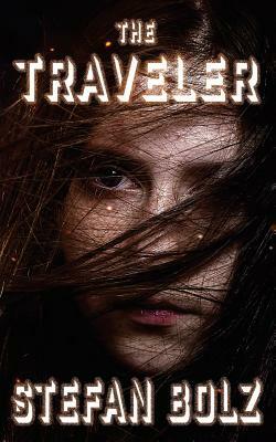 The Traveler: A Short Story by Stefan Bolz