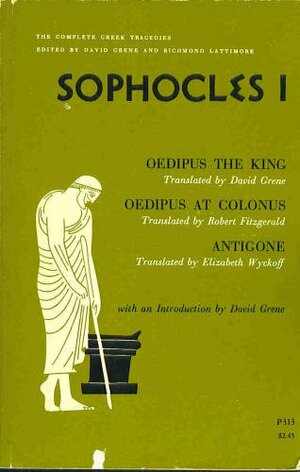 Sophocles 1: Oedipus the King, Oedipus at Colonus, Antigone (Complete Greek Tragedies) by Sophocles