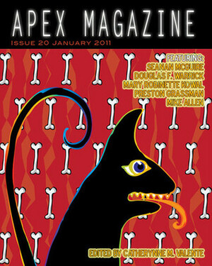 Apex Magazine Issue 20 by Catherynne M. Valente, Preston Grassmann, Mary Robinette Kowal, Seanan McGuire, Mike Allen, Douglas F. Warrick