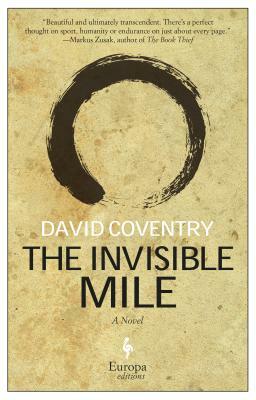 The Invisible Mile by David Coventry