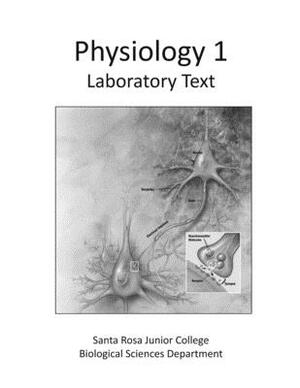Physiology 1 Laboratory Text: Human Physiology by Susan Wilson