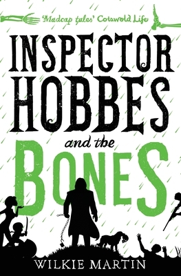 Inspector Hobbes and the Bones: Cozy Mystery Comedy Crime Fantasy (unhuman 4) by Wilkie Martin