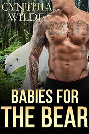 Babies for the Bear by Cynthia Wilde