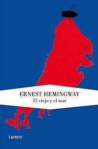 El Viejo y el mar by Ernest Hemingway