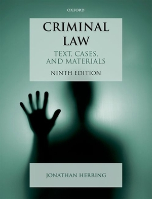 Criminal Law: Text, Cases, and Materials by Jonathan Herring