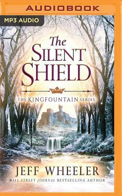 The Silent Shield by Jeff Wheeler