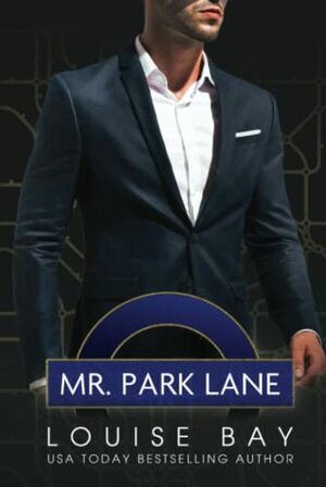 Mr. Park Lane by Louise Bay