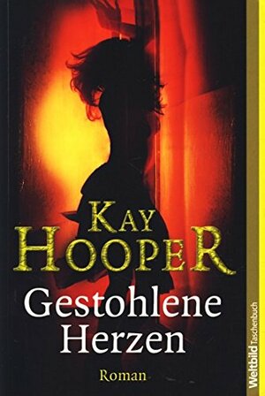 Gestohlene Herzen by Kay Hooper