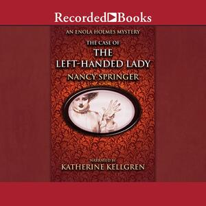 The Case of the Left Handed Lady by Nancy Springer