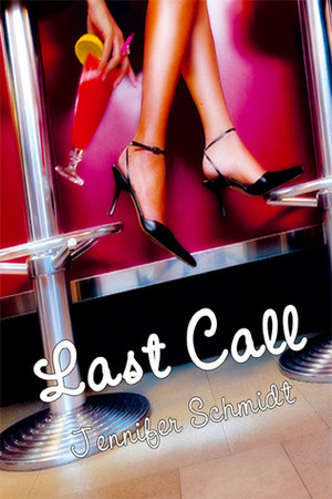 Last Call by Jennifer Schmidt