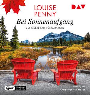 Bei Sonnenaufgang  by Louise Penny