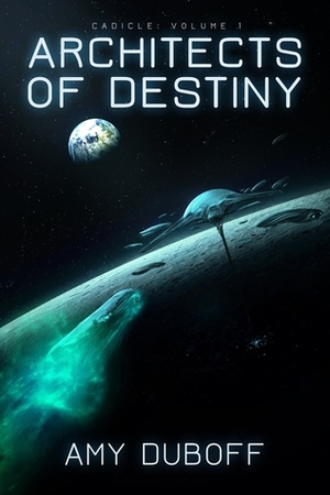 Architects of Destiny by Amy DuBoff