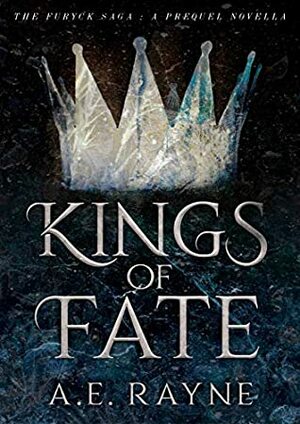 Kings of Fate by A.E. Rayne