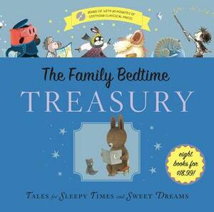 The Family Bedtime Treasury with CD: Tales for Sleepy Times and Sweet Dreams by Eileen Christelow, Eileen Christelow