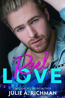 Reel Love by Julie A. Richman