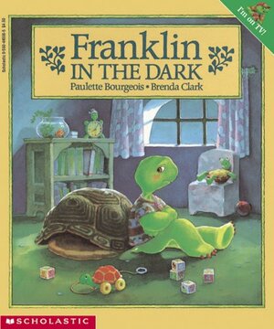 Franklin In The Dark by Paulette Bourgeois