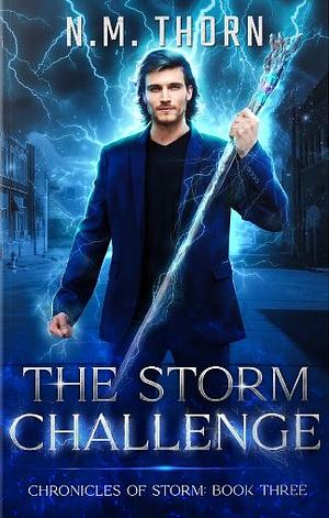 The Storm Challenge by N.M. Thorn