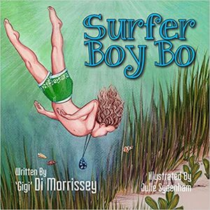 Surfer Boy Bo by Di Morrissey