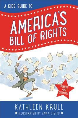 A Kids' Guide to America's Bill of Rights: Revised Edition by Kathleen Krull